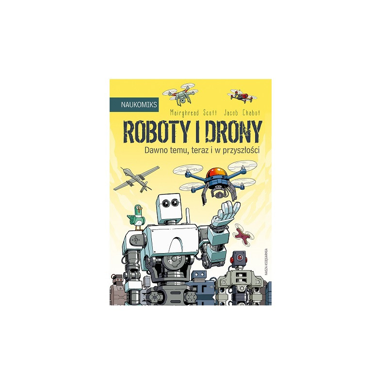 Roboty i drony dawno temu, teraz i w przysz..40593