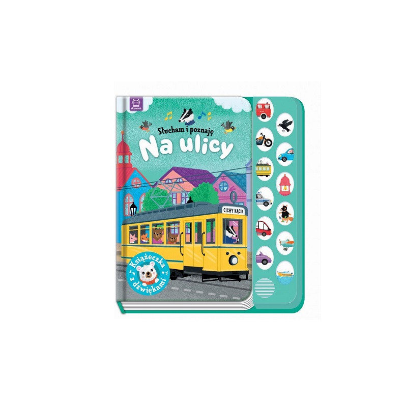 Słucham i poznaję Na ulicy książeczka z dźw 34155