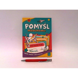 Zbiór zabaw logicznych Pomyśl,przedszkolaku! 30218