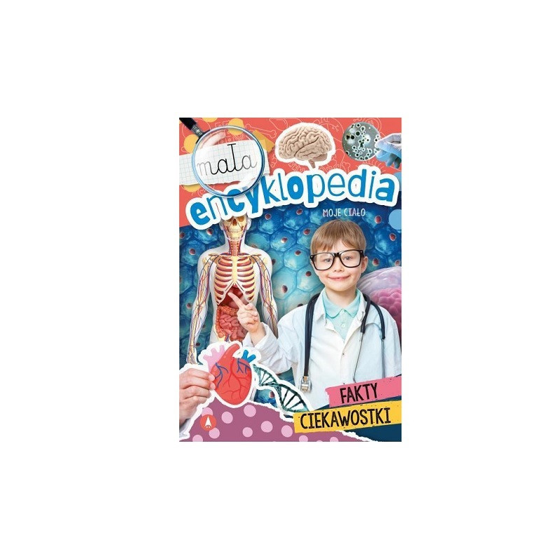 Mała encyklopedia Moje ciało 75700 