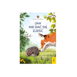 Jak nie dać się zjeść.Młodzi przyrodnicy 84265