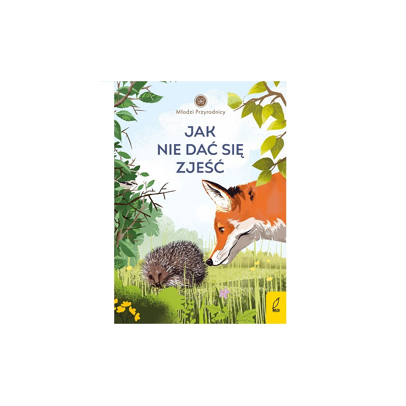 Jak nie dać się zjeść.Młodzi przyrodnicy 84265