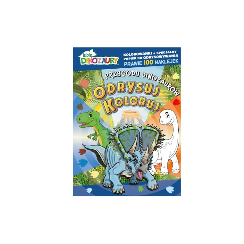 Lubię Dinozaury Odrys.kolor.Przyg.dinozaurów 28825