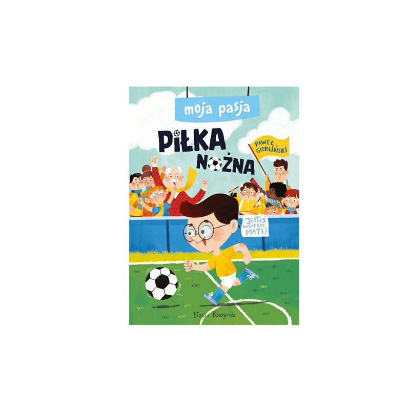Moja pasja.Piłka nożna 42153