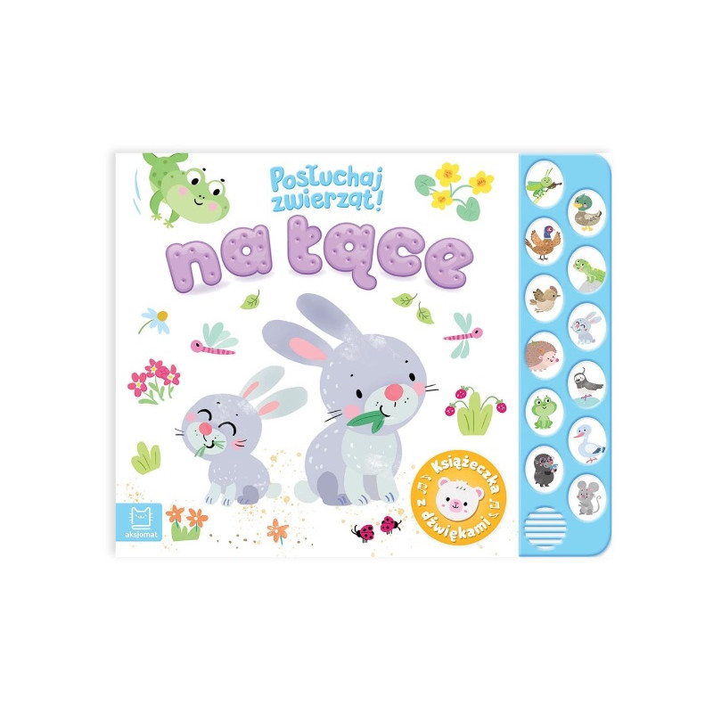 Na łące Posłuchaj zwierząt! Książeczka z dźw.40911