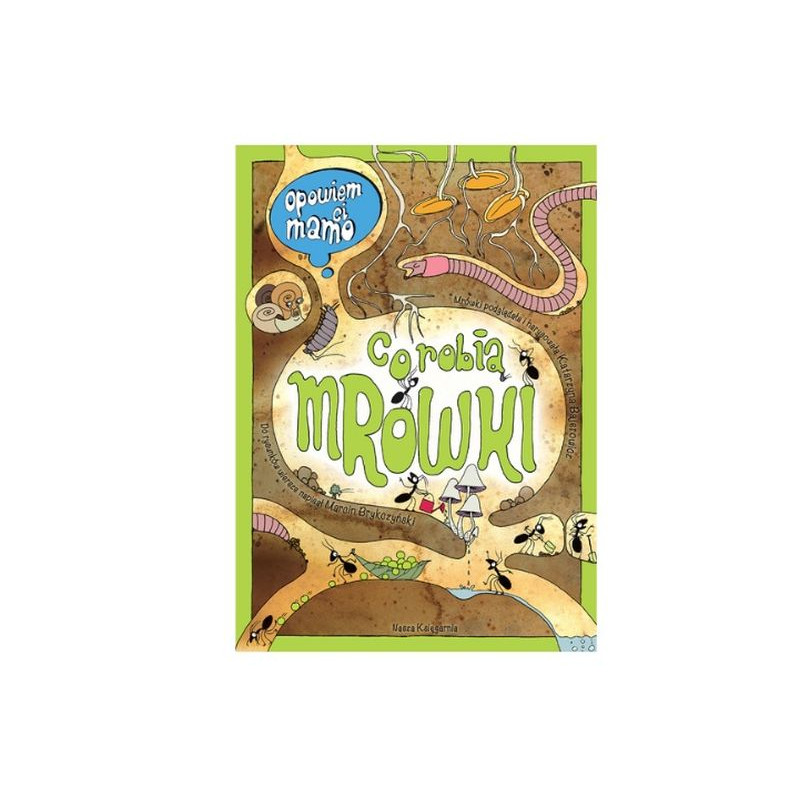 Opowiem ci, mamo, co robią mrówki 41927