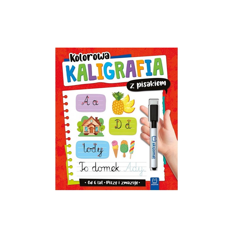 Piszę i zmazuję Kolorowa kaligrafia z pis.6+ 40782
