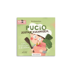 PUCIO ZOSTAJE KUCHARZEM, CZYLI O RADOŚCI Z JEDZENIA NK