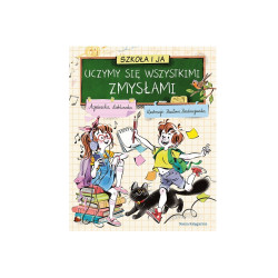 Szkoła i ja Uczymy się wszystkimi zmysłami 41699