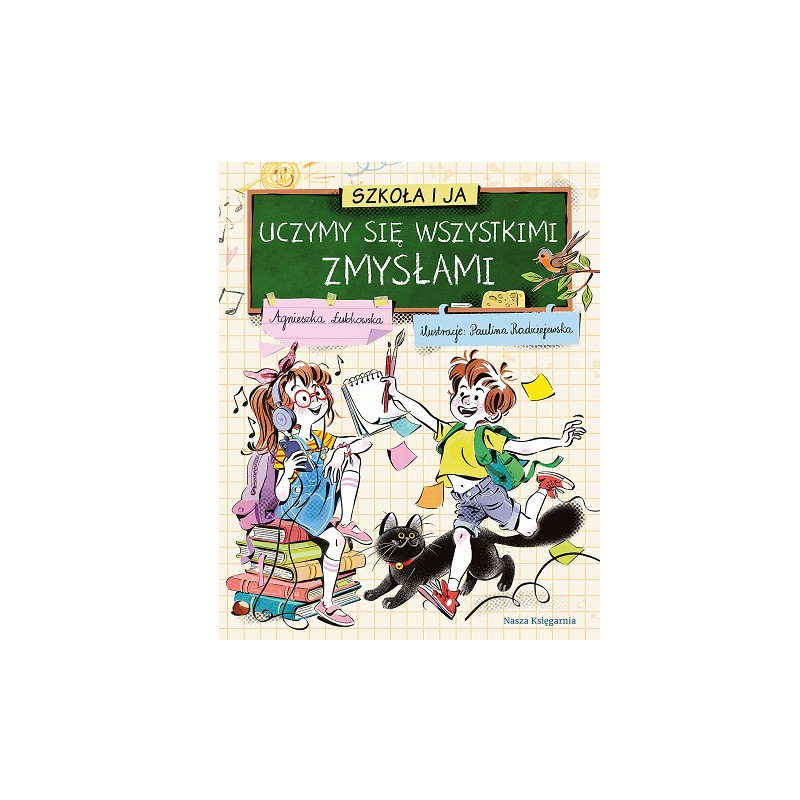 Szkoła i ja Uczymy się wszystkimi zmysłami 41699