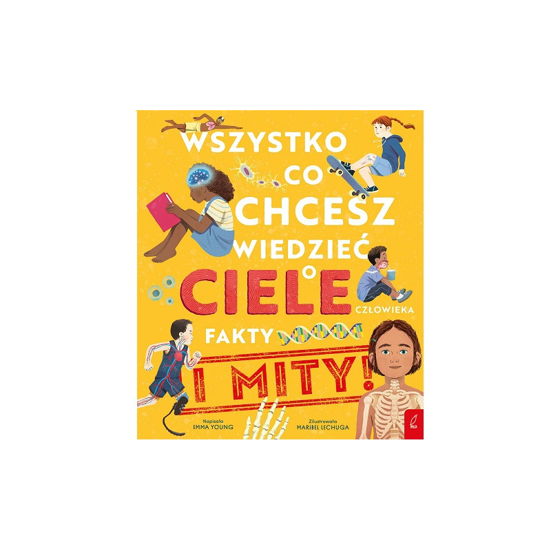 Wszystko co chcesz wiedzieć o ciele człowiek 71066