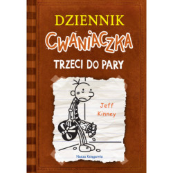 Dziennik cwaniaczka 7 Trzeci do pary 40722