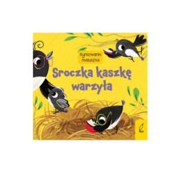 Sroczka kaszkę warzyła Rymow.maluszka 89130