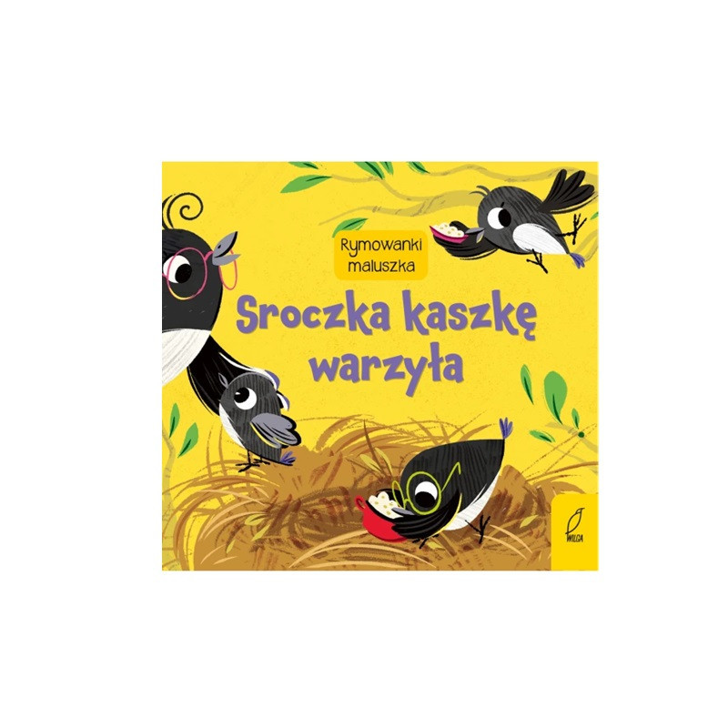 Sroczka kaszkę warzyła Rymow.maluszka 89130