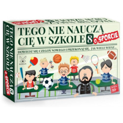 Tego nie nauczą Cię w szkole 8 O Sporcie 44221